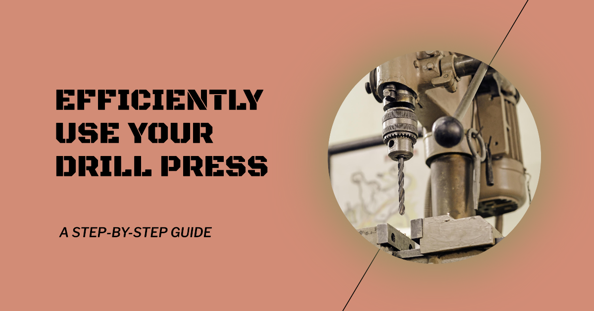 How to use a drill press step by step