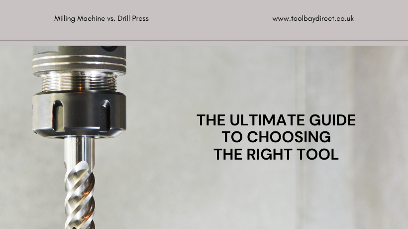Milling Machine vs. Drill Press: Ultimate Guide to Choosing the Right Tool for Your Workshop