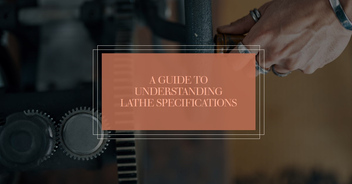How lathes are specified
