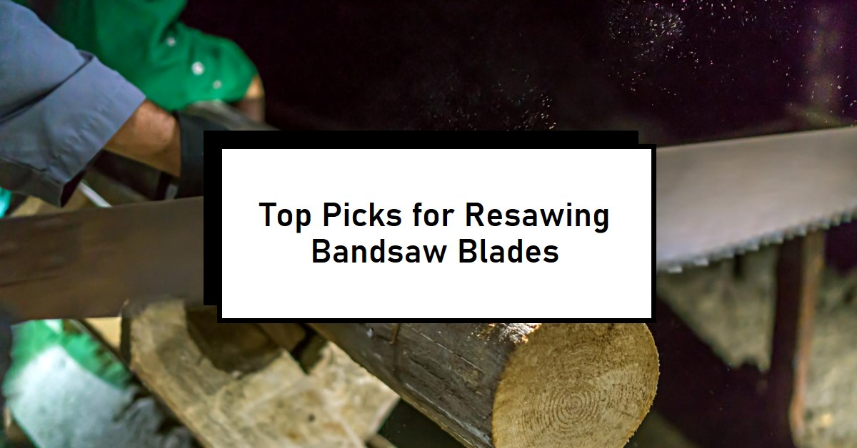 What bandsaw blade is best for resawing