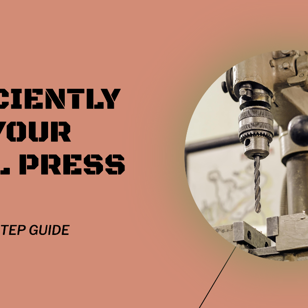 How to use a drill press step by step